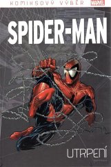 kniha Spider-Man: Utrpení Komiksový výběr , Hachette 2019