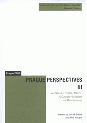 kniha Jan Slavík (1885-1978): a Czech historian of revolutions, National Library of the Czech Republic, Slavonic Library 2009