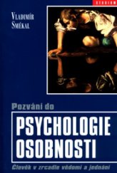 kniha Pozvání do psychologie osobnosti člověk v zrcadle vědomí a jednání, Barrister & Principal 2004