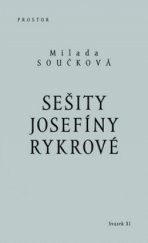 kniha Sešity Josefíny Rykrové (1974-1983), Prostor 2009