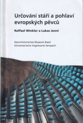 kniha Určování stáří a pohlaví evropských pěvců, Společnost spolupracovníků Kroužkovací stanice NM 2009