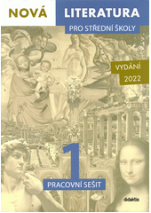 kniha Nová literatura 1 pro střední školy pracovní sešit, Didaktis 2022