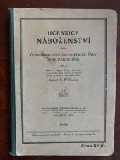 kniha Učebnice náboženství pro českobratrské evangelické žáky škol národních. Díl 1, - Pro 1. tř. škol (stanic) dvoutřídních a pro 2. třídu škol (stanic) trojtřídních, Kalich 1924