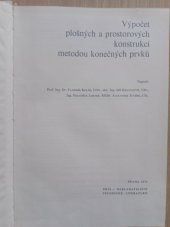 kniha Výpočet plošných a prostorových konstrukcí metodou konečných prvků Určeno pro absolventy a posl. staveb. fakult aj., SNTL 1972