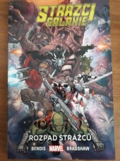 kniha Strážci galaxie Rozpad strážců, Crew 2018