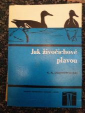 kniha Jak živočichové plavou populárně naučná dopln. četba pro žactvo všeobec. vzdělávacích škol, SPN 1979