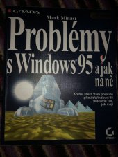 kniha Problémy s Windows 95 a jak na ně, Grada 1997