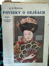 kniha Povídky o gejšách příběhy z japonských yošiwar, A.V. Novák 1927