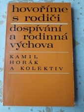 kniha Hovoříme s rodiči dospívání a rodinná výchova : sborník pořadů, které Čs. rozhlas vysílal ve školním roce 1966-1967, Svoboda 1968