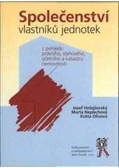 kniha Společenství vlastníků jednotek z pohledu právního, daňového, účetního a katastru nemovitostí, Aleš Čeněk 2008