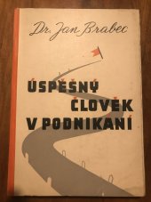 kniha Úspěšný člověk v podnikání, Tiskařské a vydavatelské družstvo československého obchodnictva 1946