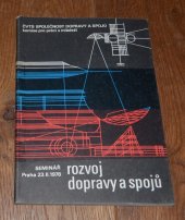 kniha Rozvoj dopravy a spojů Seminář : Praha, 23.2.1978 : [Sborník přednášek, s.n. 1978