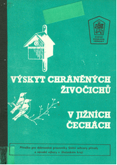 kniha Výskyt chráněných živočichů v jižních Čechách příručka pro dobrovolné pracovníky Státní ochrany přírody a národní výbory v Jihočeském kraji, OPS České Budějovice 1979