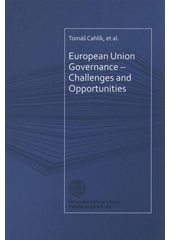 kniha European Union governance - challenges and opportunities, Matfyzpress 2008