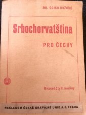 kniha Srbochorvatština pro Čechy dvacetčtyři [sic] hodiny, Česká grafická Unie 1936