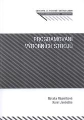 kniha Programování výrobních strojů, Univerzita Jana Evangelisty Purkyně Ústí nad Labem 2010