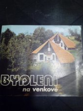 kniha Bydlení na venkově, Tisková, ediční a propagační služba 1989