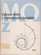 kniha Vybrané úlohy z matematické olympiády kategorie Z, z III. až XVII. roč. soutěže, SPN 1971