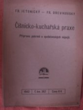 kniha Číšnicko-kuchařská praxe příprava pokrmů a společenských nápojů, Ústav pro učebné pomůcky průmyslových a odborných škol 1942