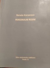 kniha Personální řízení, Univerzita Karlova, Filozofická fakulta, Katedra andragogiky a personálního řízení, v nakl. MJF 2004