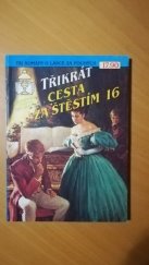 kniha Třikrát cesta za štěstím 16., Ivo Železný 1992