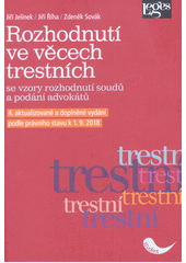 kniha Rozhodnutí ve věcech trestních se vzory rozhodnutí soudů a podání advokátů, Leges 2018