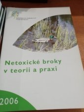 kniha Netoxické broky v teorii a praxi, Ministerstvo zemědělství 2006