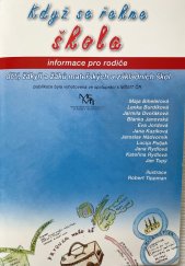 kniha Když se řekne škola (informace o reformě školství pro rodiče) : [dětí, žákyň a žáků mateřských a základních škol], KATOS CZ 