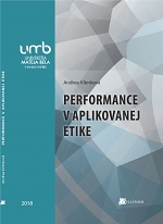 kniha Performance v aplikovanej etike, Belianum 2018