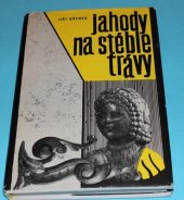 kniha Jahody na stéble trávy, Blok 1975