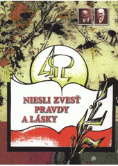 kniha Niesli zvesť pravdy a lásky spomienky na život priekopníkov bratrského hnutia na Slovensku, A-Alef 2008