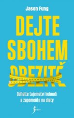 kniha Dejte sbohem obezitě odhalte tajemství hubnutí a zapomeňte na diety, Esence 2022