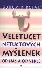 kniha Veletucet netuctových myšlenek od nás a od vedle, Univerzita Palackého 2010