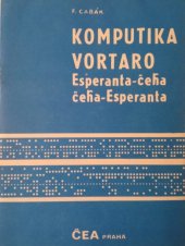 kniha Komputika vortaro esperanta-ĉeĥa, ĉeĥa-esperanta, Český esperantský svaz 1983