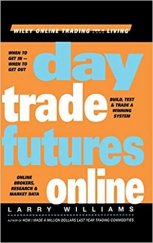 kniha Day Trade Futures Online, Wiley 2000