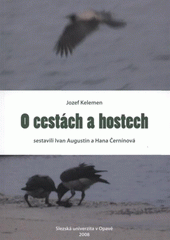 kniha O cestách a hostech, Slezská univerzita, Filozoficko-přírodovědecká fakulta 2008