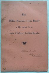 kniha Rod JUDr. Antonína rytíře Randy a Dr. mont.h.c. Otokara rytíře Kruliš-Randy, Rodová společnost 1940