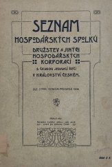 kniha Seznam hospodářských spolků, družstev a jiných hospodářských korporací s českou jednací řečí v království Českém [Dle stavu koncem prosince 1906], Čes. odbor rady zeměděl. pro král. České 1907