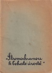 kniha Stromochranou k bohaté úrodě příručka pro sadařství a zahradnictví, Teerag 1935