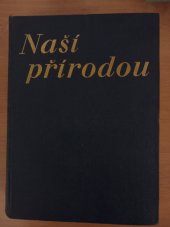 kniha Naší přírodou IV obrázkový čtrnáctideník pro milovníky přírody, Průmyslová tiskárna 1941