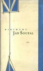 kniha Dirigent Jan Šoupal [Monografie], Krajské nakladatelství 1962