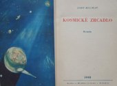 kniha Kosmické zrcadlo , Knižnice Mladého technika 1948