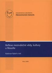 kniha Reflexe meziválečné vědy, kultury a filosofie, Masarykova univerzita 2009