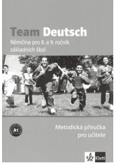 kniha Team Deutsch němčina pro 8. a 9. ročník základních škol, Klett 2007