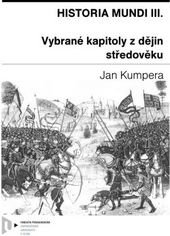 kniha Historia Mundi III. - Vybrané kapitoly z dějin středověku, Západočeská univerzita v Plzni 2004