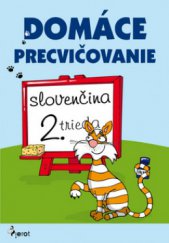 kniha Domáce precvičovanie slovenčina - 2. trieda, Pierot 2012