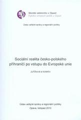 kniha Sociální realita česko-polského příhraničí po vstupu do Evropské unie, Ústav veřejné správy a regionální politiky 2010