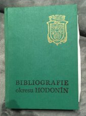 kniha Bibliografie okresu Hodonín, Okresní knihovna 1985