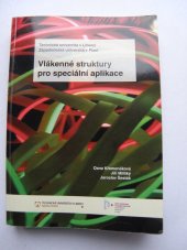 kniha Vlákenné struktury pro speciální aplikace, Technická univerzita v Liberci 2013