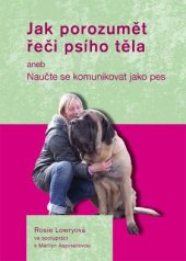kniha Jak porozumět řeči psího těla Naučte se komunikovat jako pes, Plot 2014